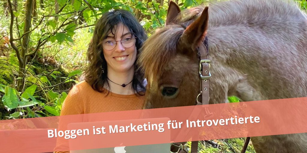 Beitragsbild: Bloggen ist Marketing für Introvertierte